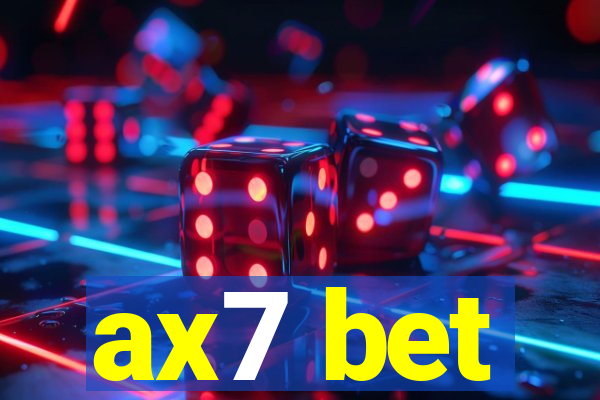 ax7 bet